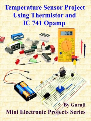 cover image of Temperature Sensor Project Using Thermistor and IC 741 Opamp